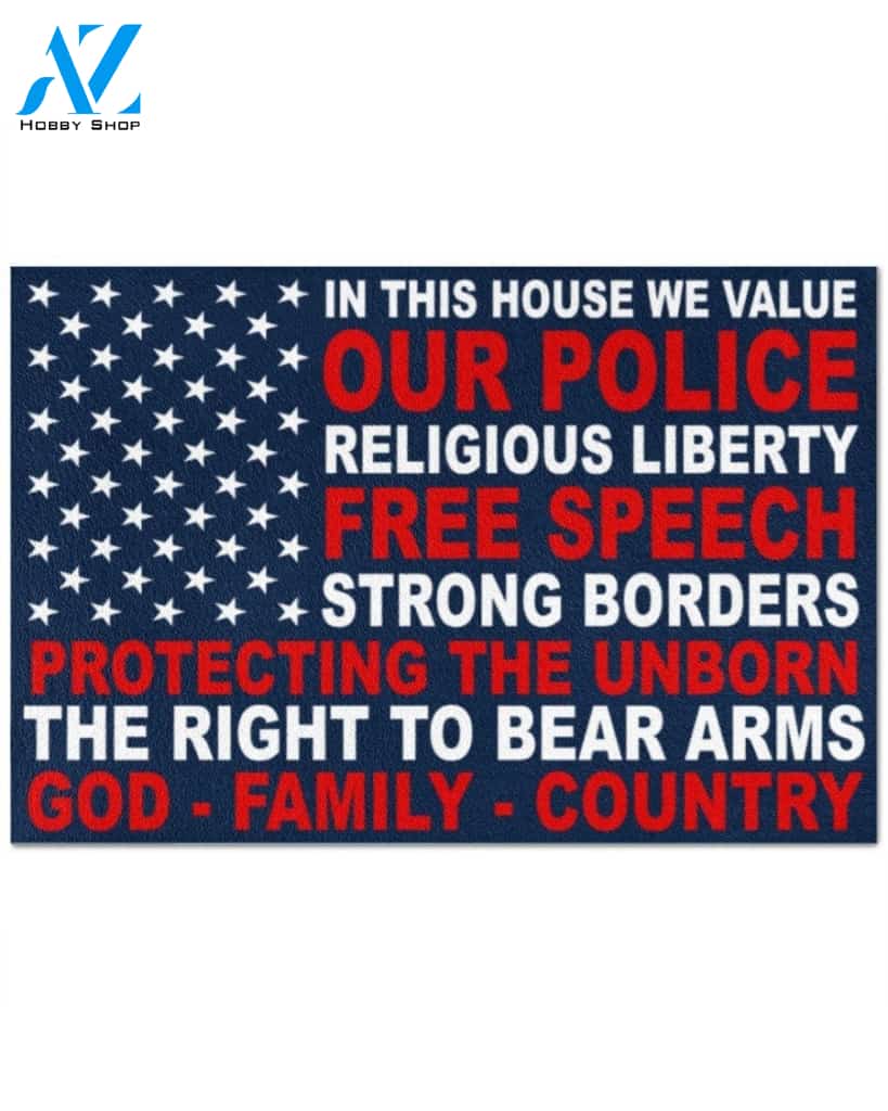 In This House We Value Our Police Religious Liberty Free Speech Indoor And Outdoor Doormat Warm House Gift Welcome Mat Birthday Gift For Family