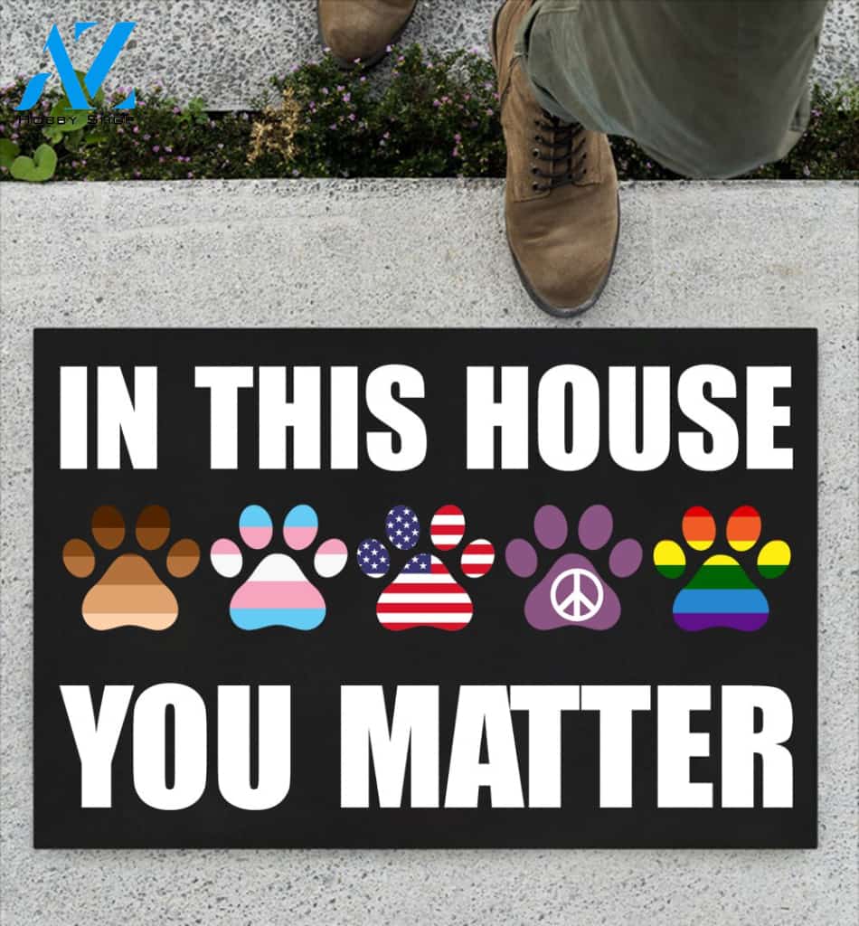 In This House You Matter Doormat | Welcome Mat | House Warming Gift