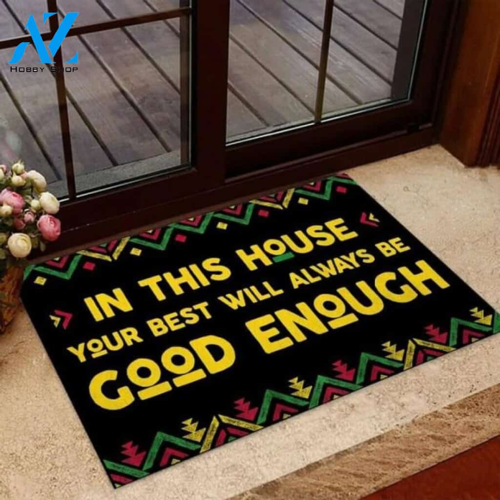 In This House Your Best Will Always Be Good Enough African American Doormat | Welcome Mat | House Warming Gift