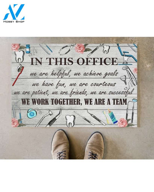 In This Office We Are A Team Dentist Funny Indoor And Outdoor Doormat Warm House Gift Welcome Mat Birthday Gift For Dentist