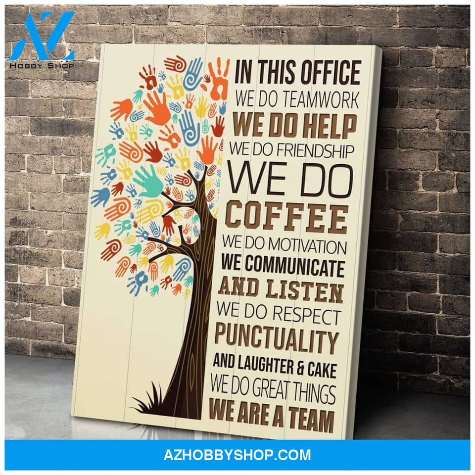 In This Office We Are Team Wall Art Canvas