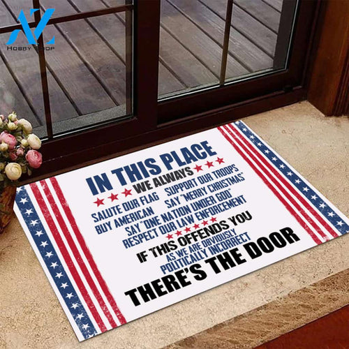 In This Place We Always Salute Our Flag Support Our TroopsAmerican Flag Door Mat