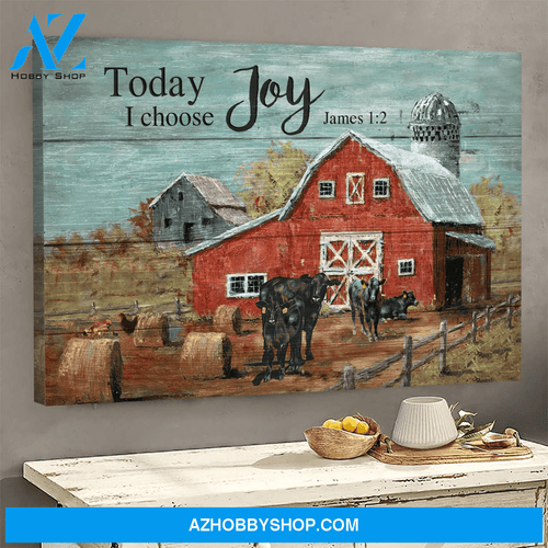 Angus Cows In Tranquil Farm Today I Choose Joy Jesus Vintage Canvas And Poster Wall Art Prints, Farmhouse Decor