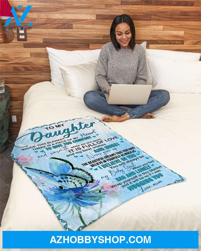 Inside This Blanket Butterfly Mom To Daughter Fleece Blanket Gift For Daughter