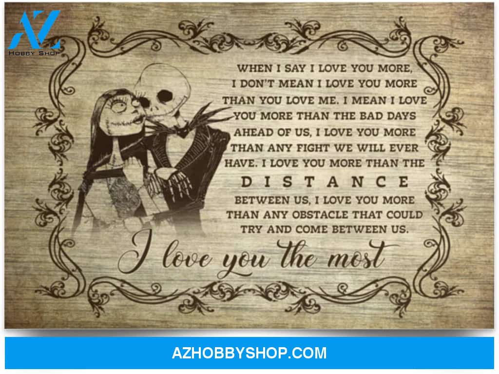 Inspiration Gift Nightmare When I Say I Love You More I Don’T Mean I Love You More Skellington