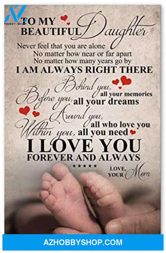 Inspirational Family Poster To My Beautiful Daughter