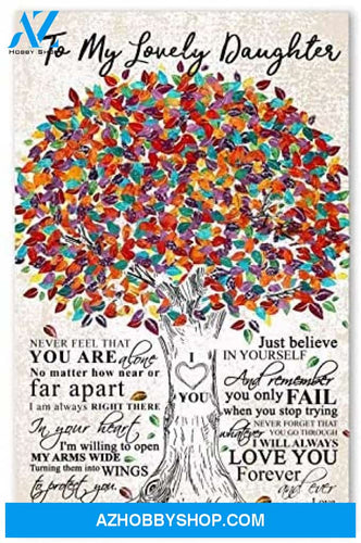 Inspirational Family Poster To My Lovely Daughter