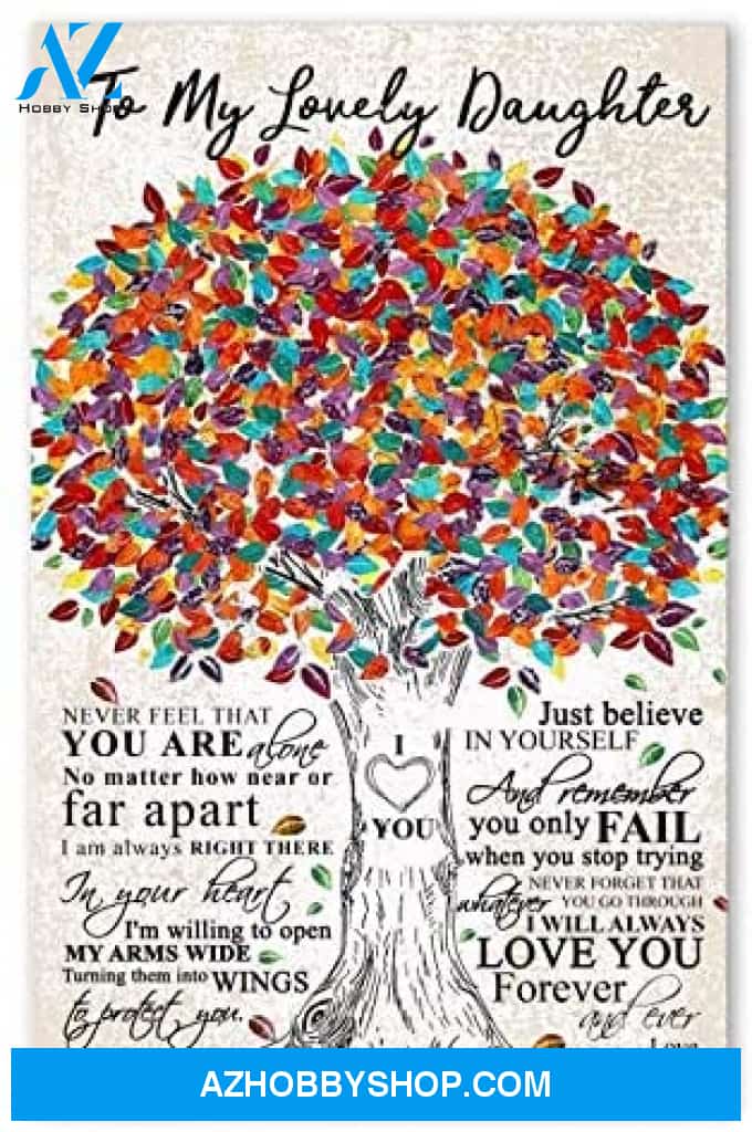 Inspirational Family Poster To My Lovely Daughter