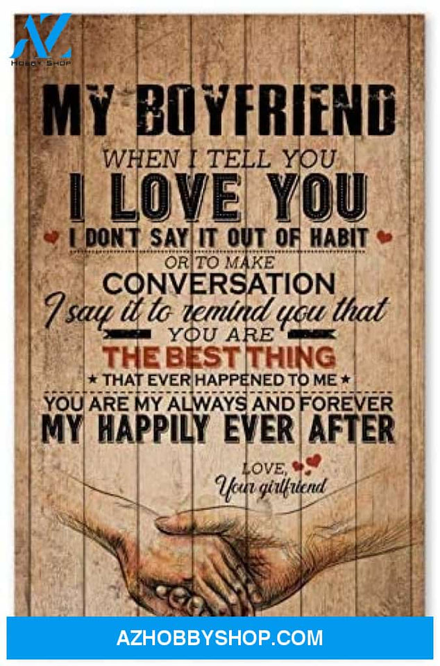 Inspirational My Boyfriend Best Birthday Gifts For Husband Posters
