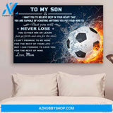 Inspirational Soccer Poster - Mom To Son - Never Lose Posters