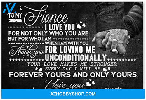 Inspirational To My Fiance Best Birthday Gifts For Husband Posters
