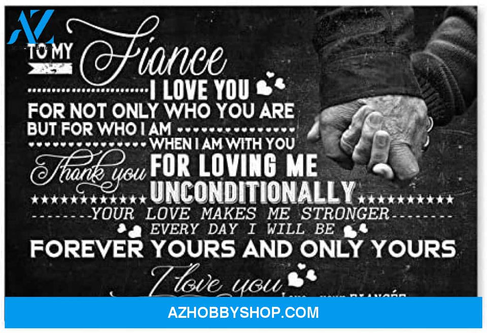 Inspirational To My Fiance Best Birthday Gifts For Husband Posters