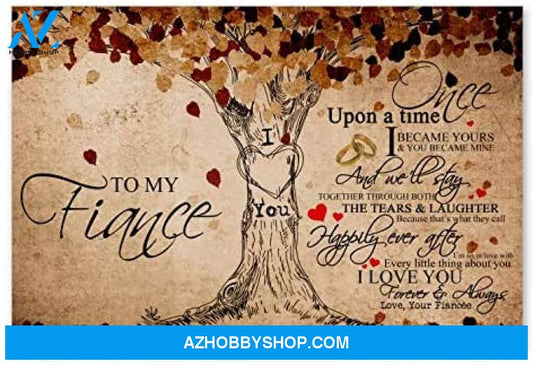 Inspirational To My Fiance For Husband From Wife Posters