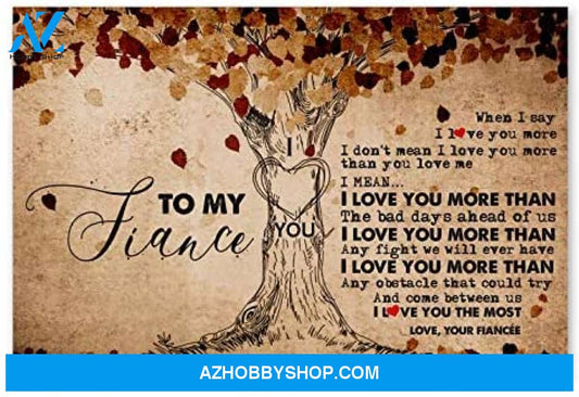 Inspirational To My Fiance For Husband Posters