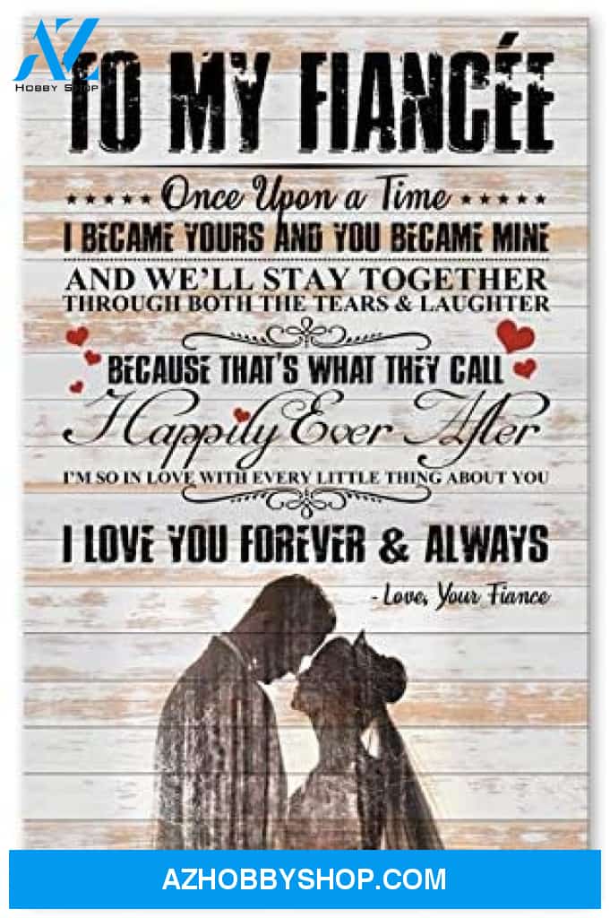 Inspirational To My Fiancee For Wife Posters