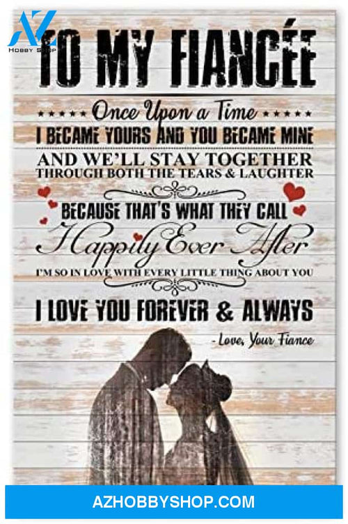 Inspirational To My Fiancee For Wife Posters