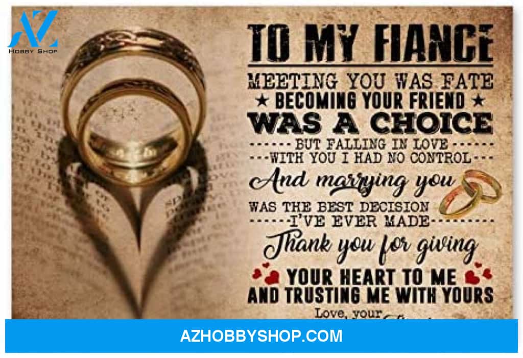 Inspirational To My Fiancee Romantic Gifts For Husband Posters
