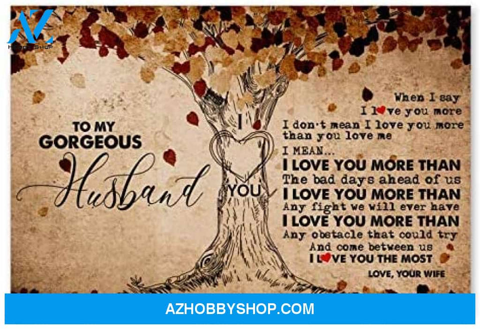 Inspirational To My Gorgeous Husband Gifts For Husband On Wedding Day Posters