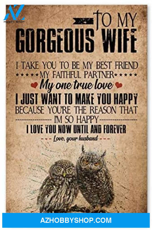 Inspirational To My Gorgeous Wife I Take You To Be My Best Friend For Wife Posters