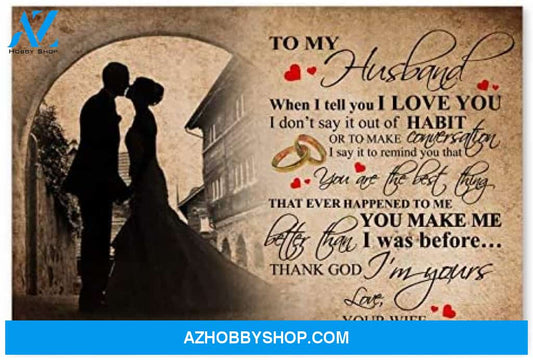 Inspirational To My Husband Perfect Husband Gifts Posters