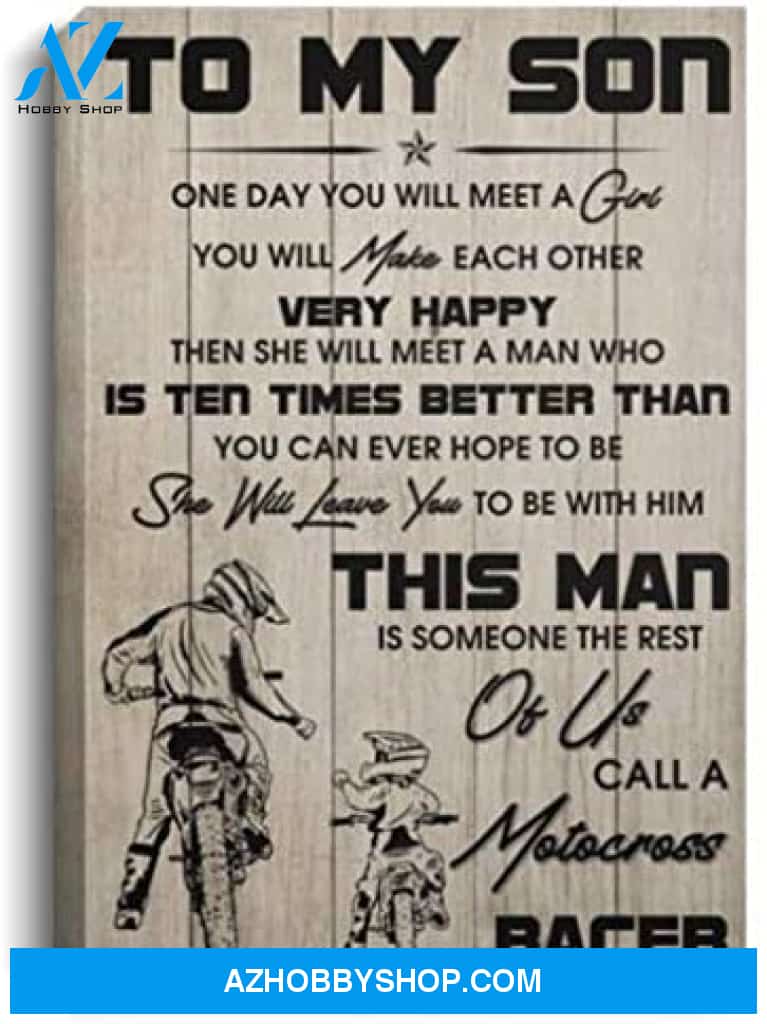 Inspirational To My Son Poster – It’S Not Easy A Man To Raise A Motocross Racer Boy 