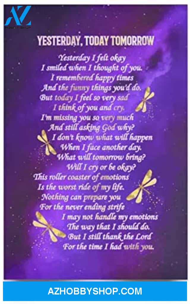Inspirational Yesterday Today And Tomorrow Yesterday I Felt Okay I Smiled When I Thought Of You Canvas-UnPoster 