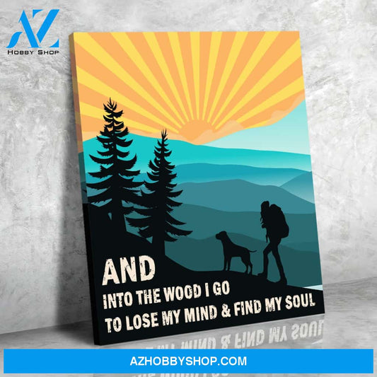Into The Wood - Dog Hiking Companion - Matte Canvas