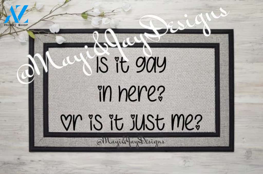 Is it gay in here Doormat