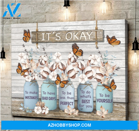 It Is Okay To Make Mistakes And Be Yourself Butterfly Cotton Flower Canvas Ca124