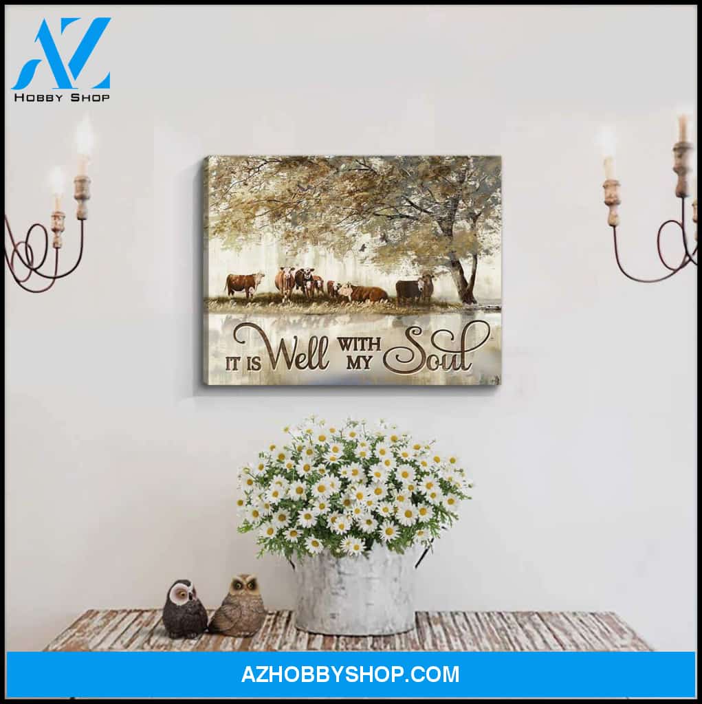 It Is Well With My Soul Hereford Canvas Wall Art Farmhouse Decor