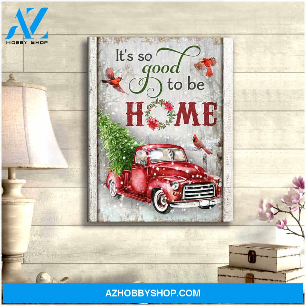 It So Good To Be Home Cardinal Canvas Wall Art