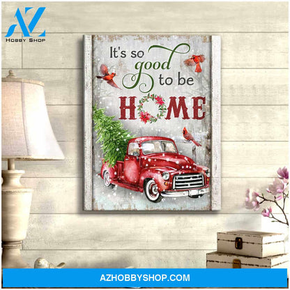 It So Good To Be Home Cardinal Canvas Wall Art