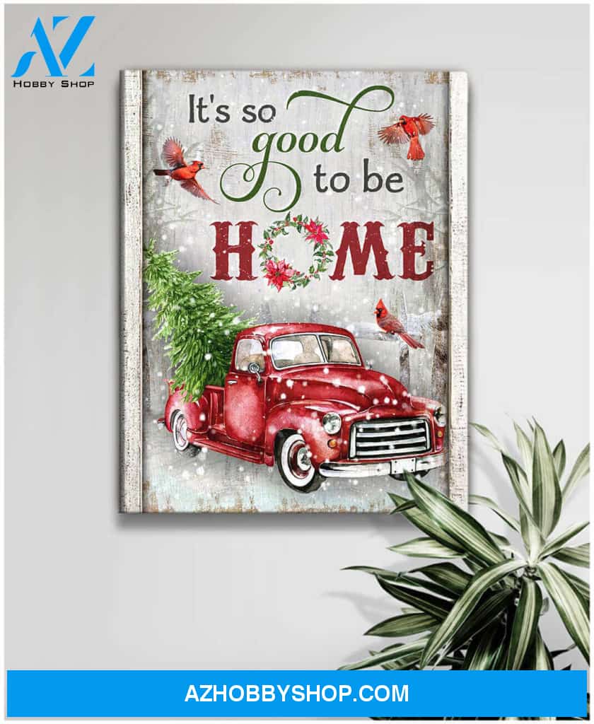 It So Good To Be Home Cardinal Canvas Wall Art