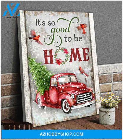 It So Good To Be Home Cardinal Canvas Wall Art