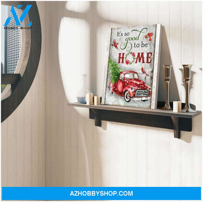It So Good To Be Home Cardinal Canvas Wall Art