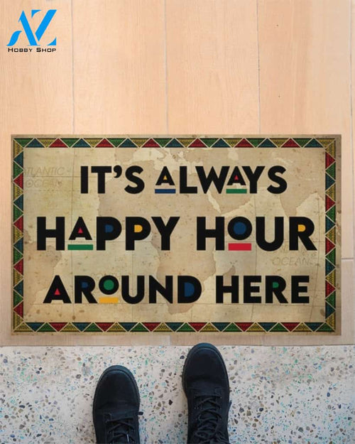 It's Always Happy Hour Here Indoor And Outdoor Doormat Gift For Friend Family Birthday Gift Decor Warm House Gift Welcome Mat