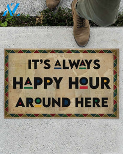 It's Always Happy Hour Here Indoor And Outdoor Doormat Gift For Friend Family Birthday Gift Decor Warm House Gift Welcome Mat
