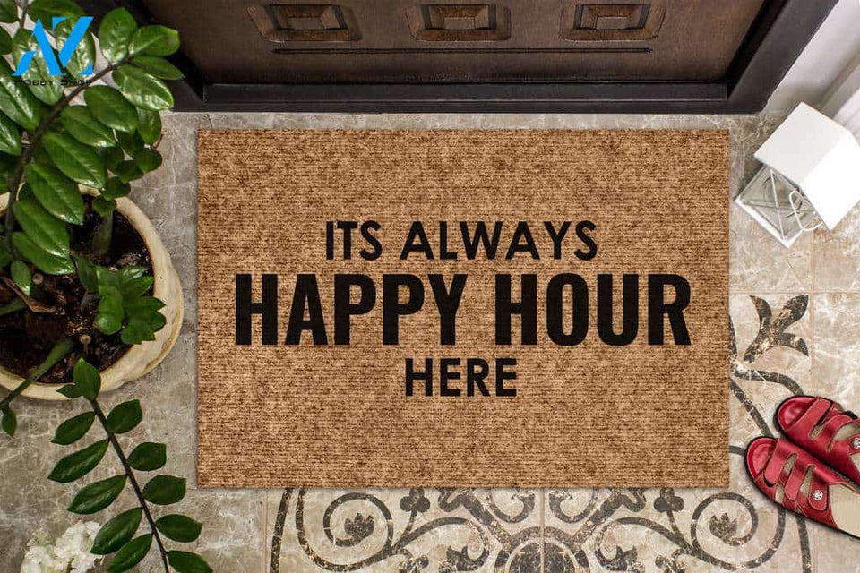 It's Always Happy Hour Here Doormat | Welcome Mat | House Warming Gift