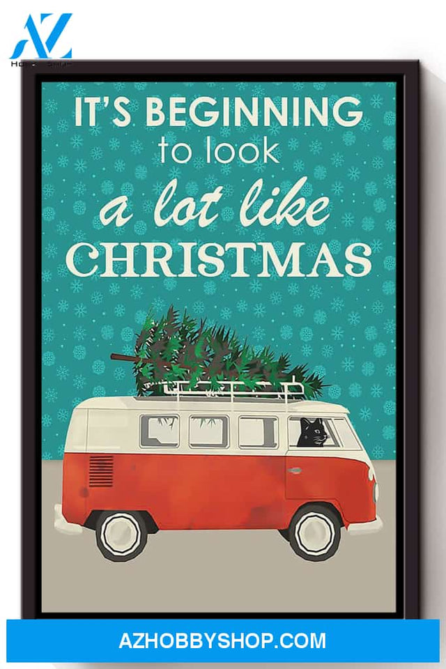 It's Beginning To Look A Lot Like Christmas Christmas Canvas And Poster, Wall Decor Visual Art