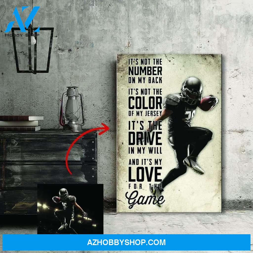 It's My Love For The Game - Football custom canvas prints With Photo