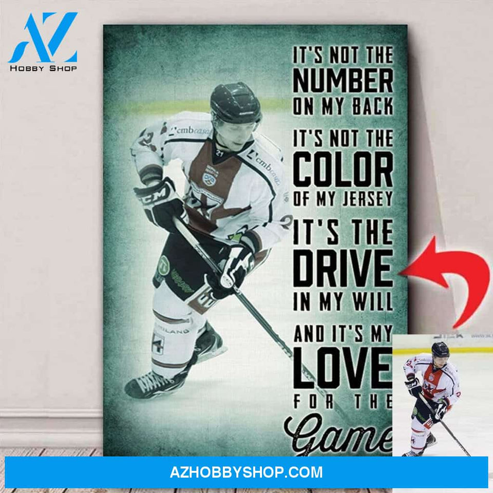 It's My Love For The Game -Hockey custom canvas prints