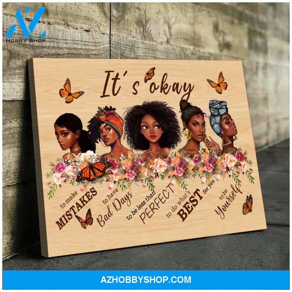 Its Okay Black Girls Portrait Canvas, African American Girl, Afro Women Art Print, Black Girl Pride, Strong Black Queen | Wrap Canvas Ready To Hang