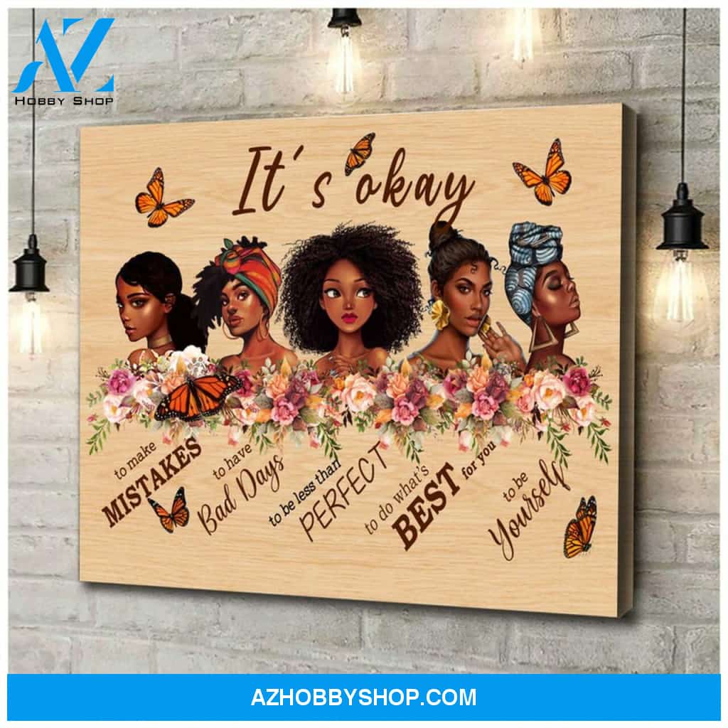 Its Okay Black Girls Portrait Canvas, African American Girl, Afro Women Art Print, Black Girl Pride, Strong Black Queen | Wrap Canvas Ready To Hang