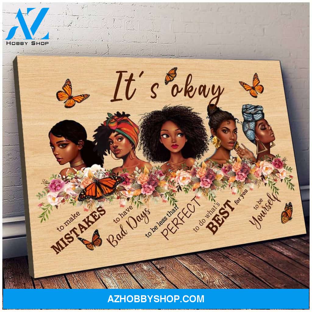 Its Okay Black Girls Portrait Canvas, African American Girl, Afro Women Art Print, Black Girl Pride, Strong Black Queen | Wrap Canvas Ready To Hang