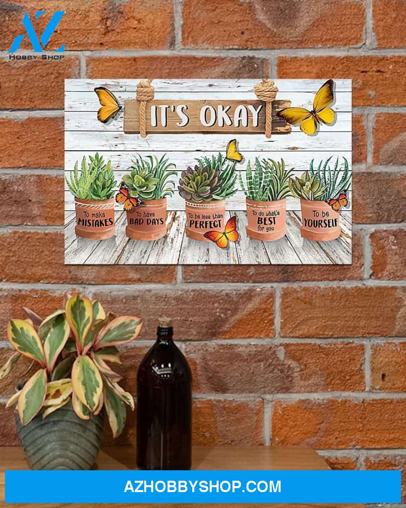 It's Okay Gardening Canvas Prints, Wall Decor Visual Art