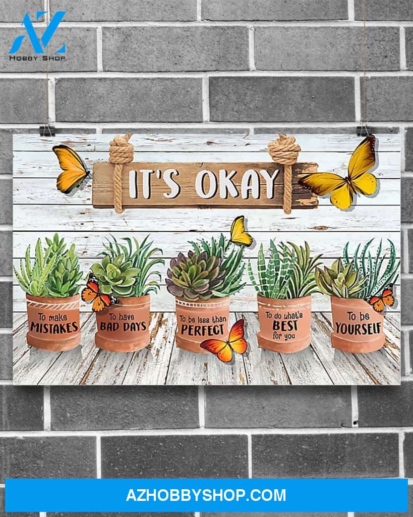 It's Okay Gardening Canvas Prints, Wall Decor Visual Art