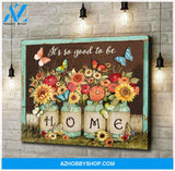 It'S So Good To Be Home Butterfly Wall Art Canvas