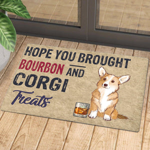Hope You Brought Bourbon And Corgi Treats Doormat | Colorful | Size 8x27'' 24x36''