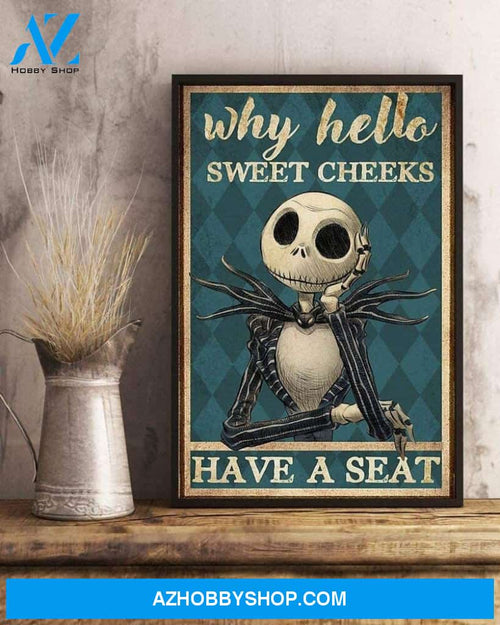 Jack Skellington Why Hello Sweet Cheeks Have A Seat Canvas And Poster, Wall Decor Visual Art, Halloween Gift, Happy Halloween