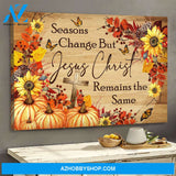 Jesus - Autumn - Seasons change but Jesus Christ remain the same - Landscape Canvas Prints, Wall Art